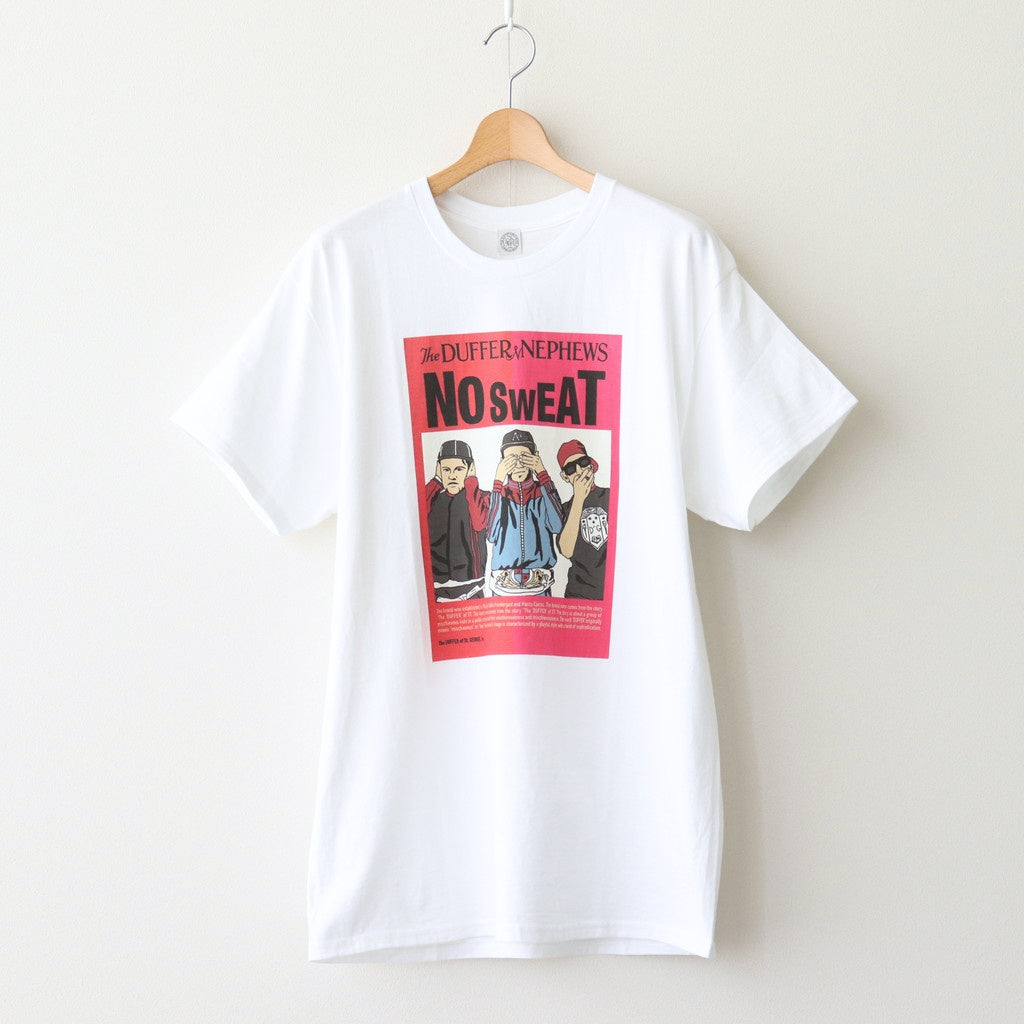 SHORT SLEEVE PRINT-T "NO SWEAT" #WHITE [DNA25T03]